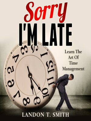 cover image of Sorry I'm Late